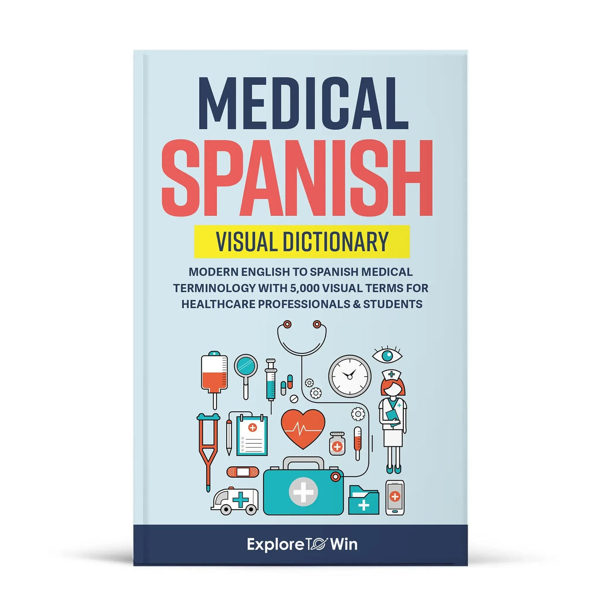 Medical Spanish Visual Pocket Dictionary – 5,000 Terms for Healthcare Professionals & Students